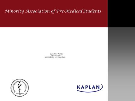 Minority Association of Pre-Medical Students. MAPS, Minority Association of Pre-Medical Students, is an organization designed to help minority pre-medical.