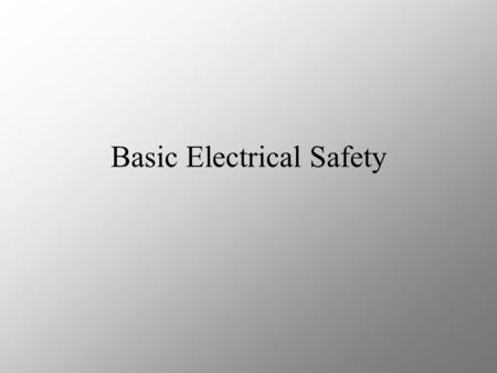 Basic Electrical Safety