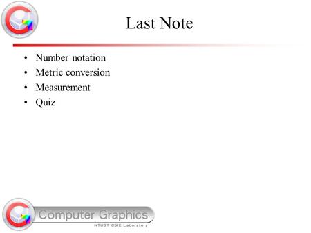 Last Note Number notation Metric conversion Measurement Quiz.