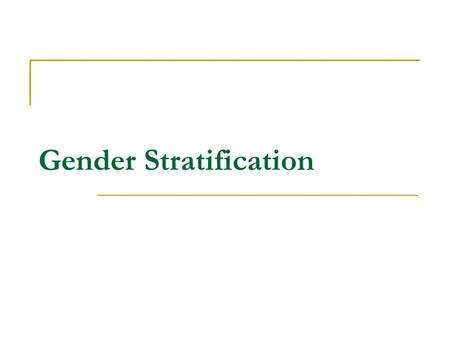 Gender Stratification