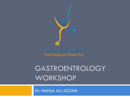 GASTROENTROLOGY WORKSHOP