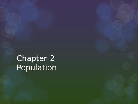 Chapter 2 Population.