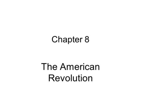 The American Revolution