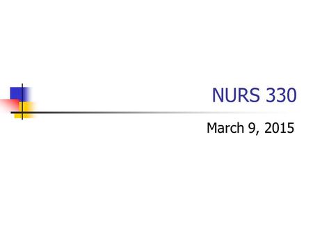 NURS 330 March 9, 2015.