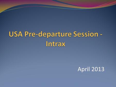 April 2013. Background Intrax = “visa sponsor” / employer = “host” J1 visa is a cultural exchange visa You are considered an “intern” Print off Intrax.