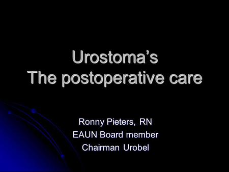 Urostoma’s The postoperative care