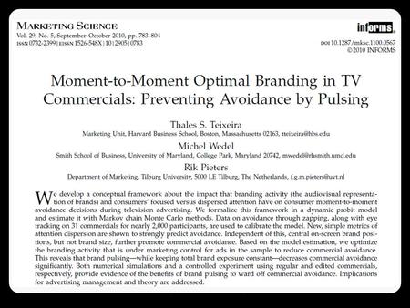 Data collection: zapping and (lack of) attention Eye−tracking Attention Dispersion (see Fig 1. p. 765)  Attention distraction can be captured by on-screen.