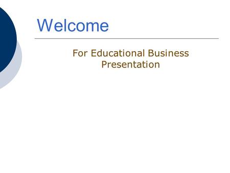 For Educational Business Presentation