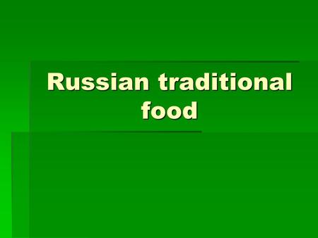 Russian traditional food