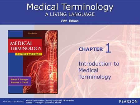 1 Introduction to Medical Terminology.