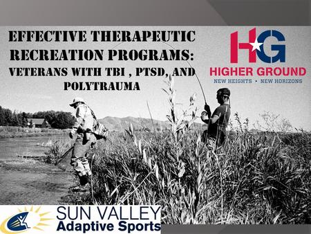 Effective Therapeutic Recreation Programs : Veterans with TBI, PTSD, and Polytrauma.