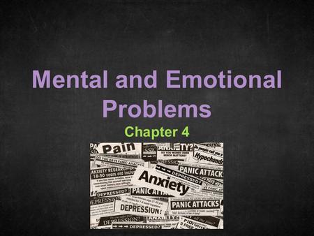 Mental and Emotional Problems