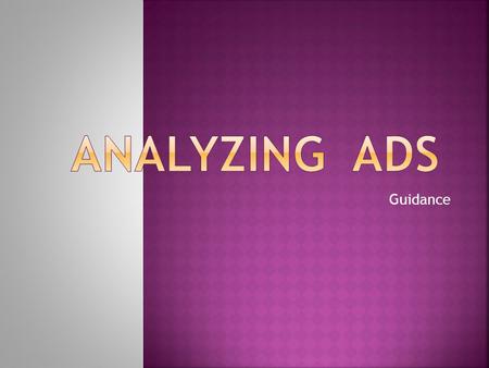 Guidance.  Advertising plays an important role in influencing our behavior as consumers. Many of our everyday decisions about what products to buy are.