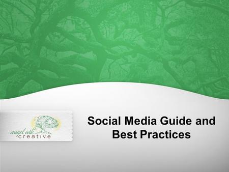 Social Media Guide and Best Practices. Social Media Overview Successful social media strategy is dependent upon quality content and measurement. Celebrating.