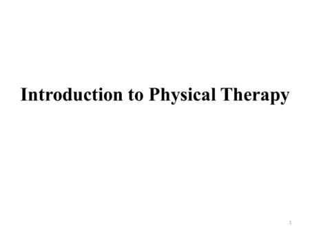 Introduction to Physical Therapy