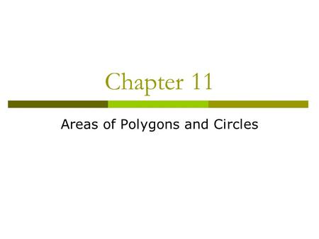 Areas of Polygons and Circles