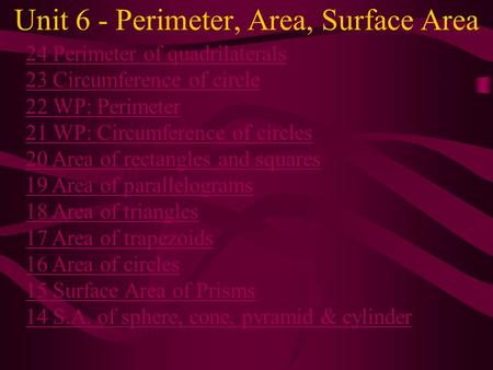 Unit 6 - Perimeter, Area, Surface Area