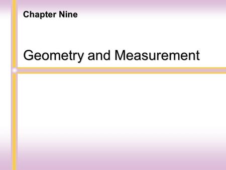 Geometry and Measurement Chapter Nine. Lines and Angles Section 9.1.