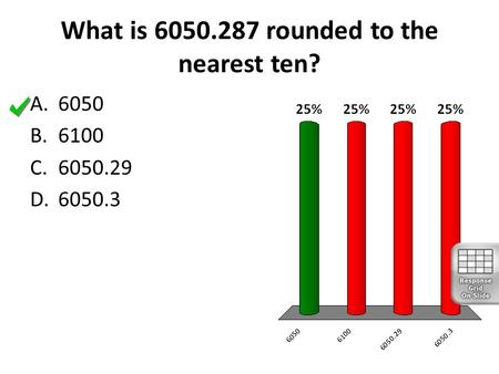 What is rounded to the nearest ten?