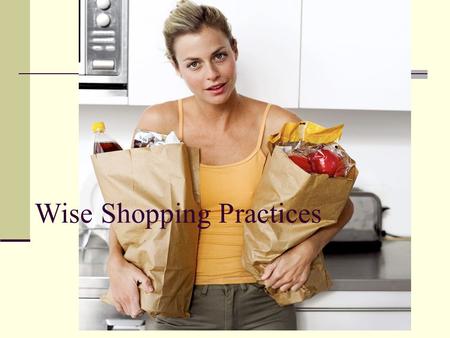 Wise Shopping Practices