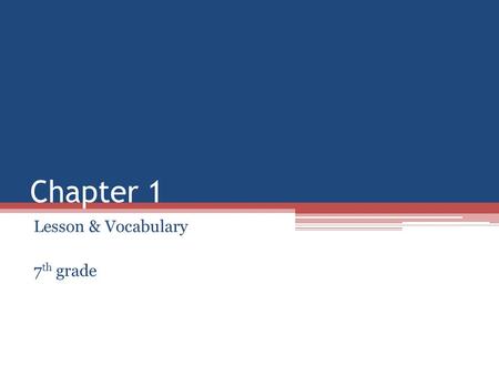 Chapter 1 Lesson & Vocabulary 7 th grade. Vocabulary Health ▫The condition of physical, emotional, mental, and social well-being. Wellness ▫A state of.