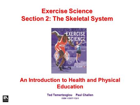 Exercise Science Section 2: The Skeletal System