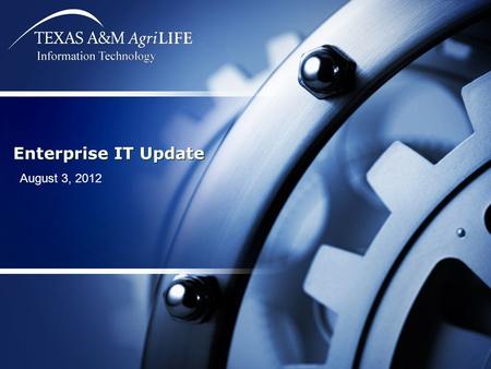 Enterprise IT Update August 3, 2012. Introductions AIT Personnel –Mike Alani: Senior Network Engineer –Jay Carper: Exchange & Active Directory Administrator.