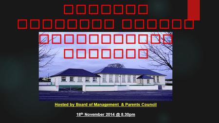 Hosted by Board of Management & Parents Council 18 th November 8.30pm Killeen National School Information Evening.