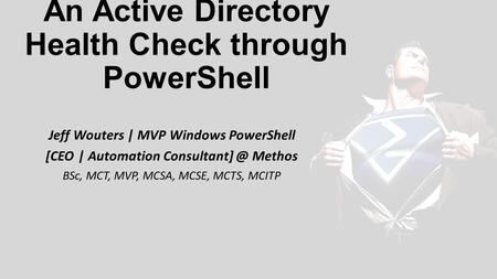 An Active Directory Health Check through PowerShell