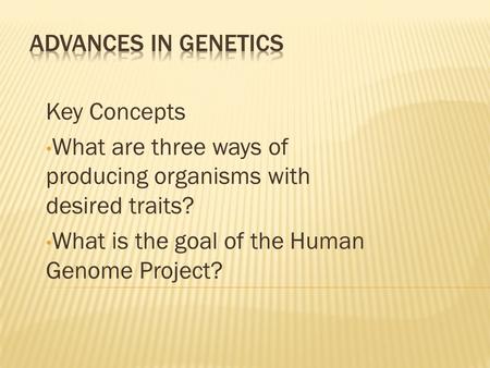 Advances in Genetics Key Concepts