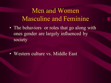 Men and Women Masculine and Feminine