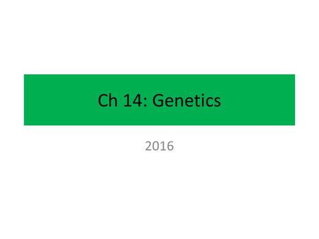 Ch 14: Genetics 2016. From Topic 3.1 Essential idea: Every living organism inherits a blueprint for life from its parents. Understandings: A gene is a.