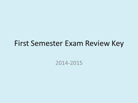 First Semester Exam Review Key 2014-2015. Page 1 1.Round wrinkled The dominant allele is stronger and it hides the effects of the recessive allele. 2.Chromosome.