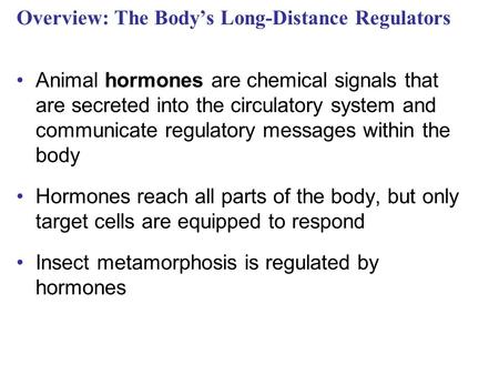 Overview: The Body’s Long-Distance Regulators