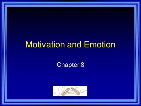 Motivation and Emotion