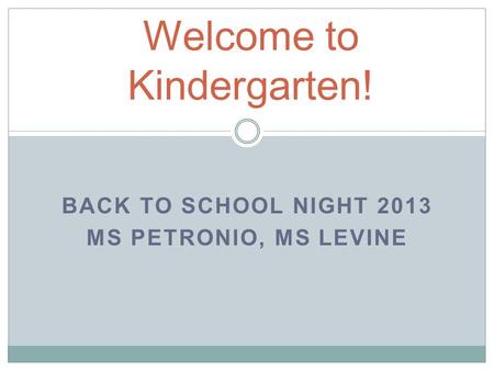 Welcome to Kindergarten!