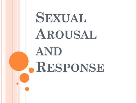 Sexual Arousal and Response