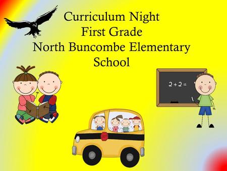 Curriculum Night First Grade North Buncombe Elementary School