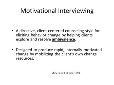 Motivational Interviewing