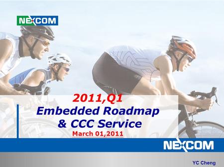 2011,Q1 Embedded Roadmap & CCC Service March 01,2011