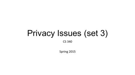 Privacy Issues (set 3) CS 340 Spring 2015. Lotame: Data Management Intelligence  management-tutorials.