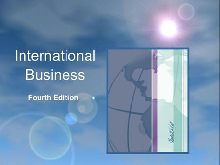 Fourth Edition International Business. CHAPTER 20 Financial Management in the International business.