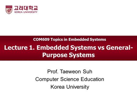 Lecture 1. Embedded Systems vs General-Purpose Systems