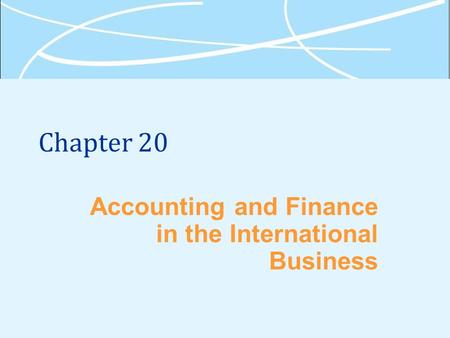 Accounting and Finance in the International Business