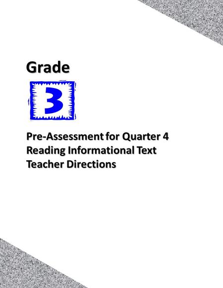 Grade Pre-Assessment for Quarter 4 Reading Informational Text