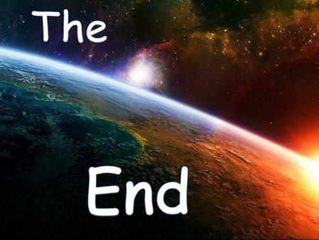 1.IDOLISE it 2.IGNORE it 1.There is a real Heaven and a real Hell 2.Christ is coming back 3.The dead will be resurrected 4.We will all appear before.