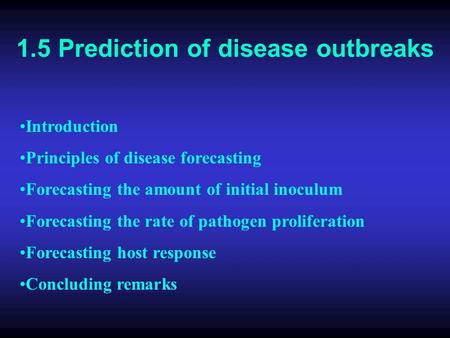 1.5 Prediction of disease outbreaks