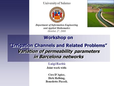 Workshop on “Irrigation Channels and Related Problems” Variation of permeability parameters in Barcelona networks Workshop on “Irrigation Channels and.