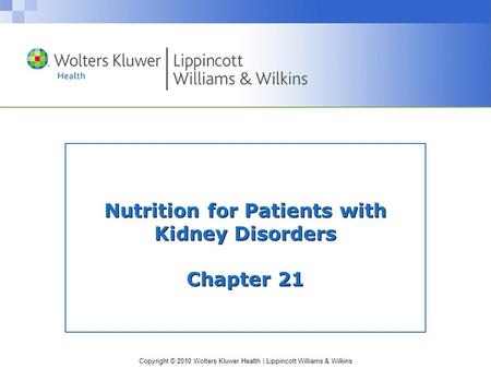 Nutrition for Patients with Kidney Disorders Chapter 21