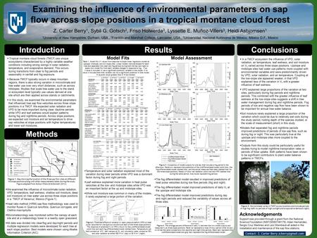 Www.postersession.com  Tropical montane cloud forests (TMCF) are unique ecosystems characterized by a highly variable weather conditions including strong.